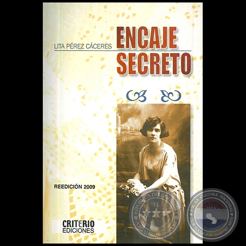 ENCAJE SECRETO - ReEdición 2009 - Autora: LITA PÉREZ CÁCERES